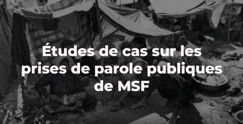 etudes de cas sur les prises de parole publiques de MSF