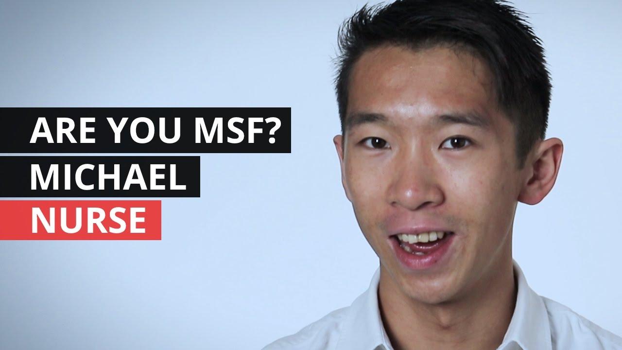 Are you MSF? Michael - Nurse Thumbnail