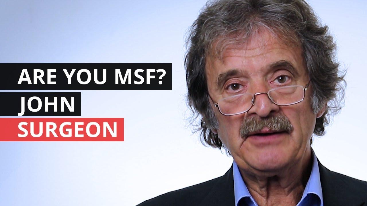 Are you MSF? John - Surgeon Thumbnail